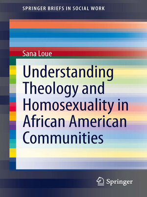 cover image of Understanding Theology and Homosexuality in African American Communities